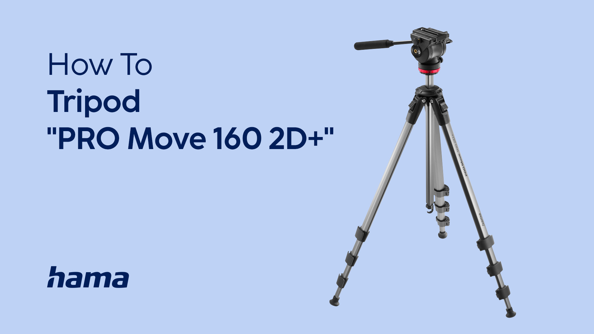 Hama Tripod "PRO Move 160 2D+"